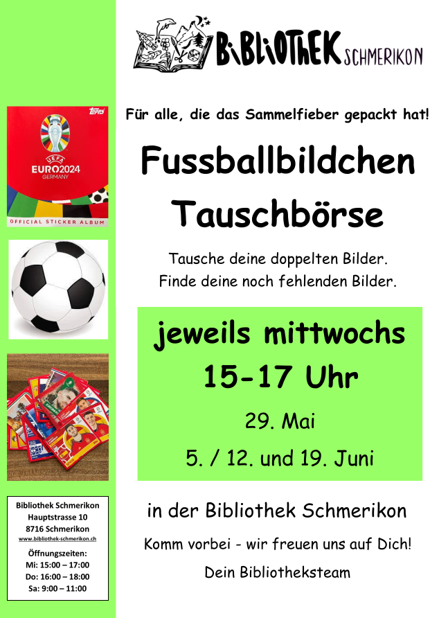 Flyer Fussballbildchen-Tauschbörse der Bibliothek Schmerikon 29. Mai., 5./12.19. Juni 2024